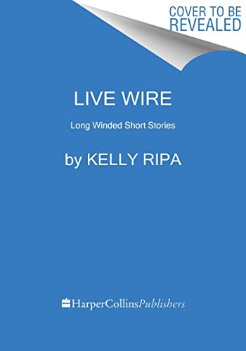 Live Wire (Paperback, 2023, Dey Street Books, HarperCollins Publishers)