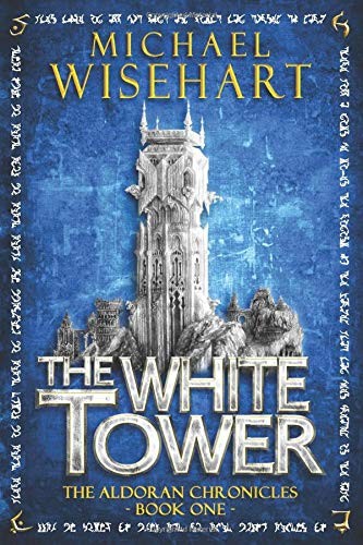 The White Tower (Paperback, 2016, Michael Wisehart)