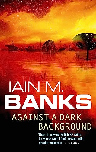 Against a Dark Background (Paperback, 1995, Orbit)