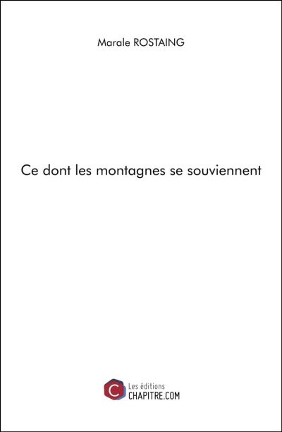 Ce dont les montagnes se souviennent (EBook, français language, 2020, Chapitre.com)