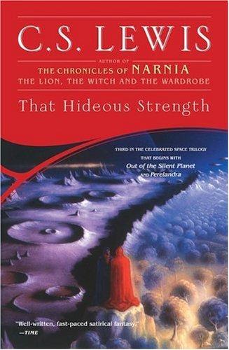 That Hideous Strength (Space Trilogy, Book 3) (2003, Scribner)