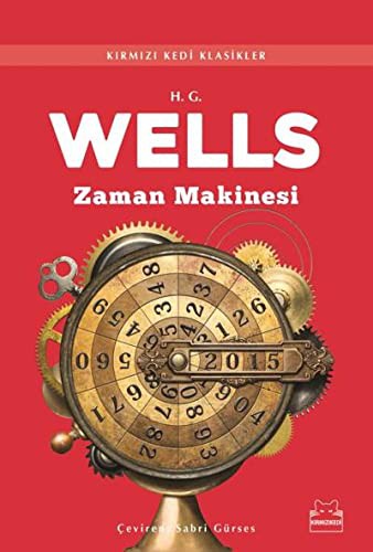 Zaman Makinesi (Paperback, 2017, Kirmizi Kedi)