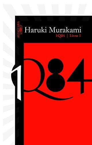 1Q84 - Livro 1 (1Q84, #1) (Portuguese language, 2012)