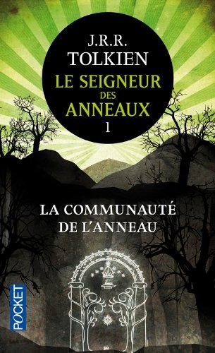 Le Seigneur des Anneaux 1. La Communaute de l' Anneau (French Edition) (French language, 2005, French and European Publications Inc)