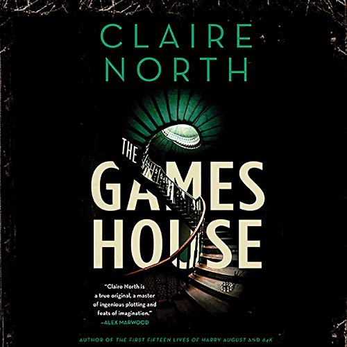 The Gameshouse (AudiobookFormat, 2019, Orbit, Hachette B and Blackstone Audio)