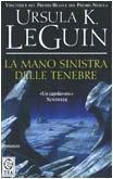 La mano sinistra delle tenebre : romanzo (Italian language, 2003)