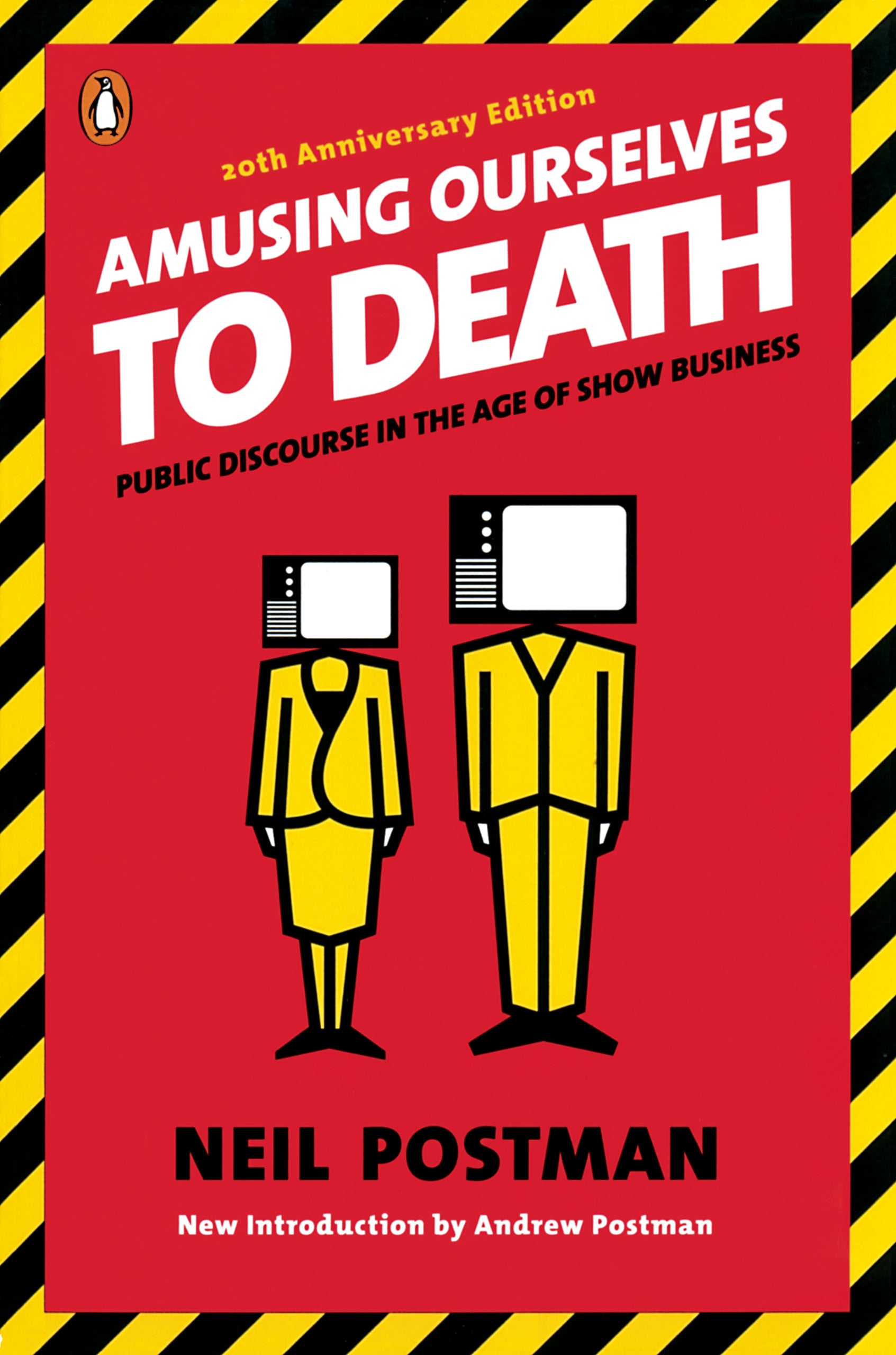 Amusing ourselves to death (2006, Penguin Books)