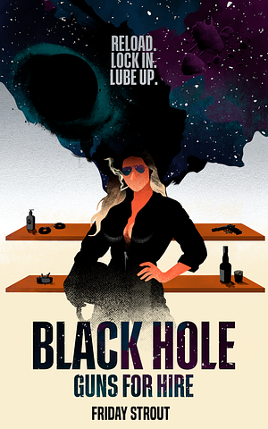 Friday Strout: Black Hole Guns For Hire (EBook, 2026)