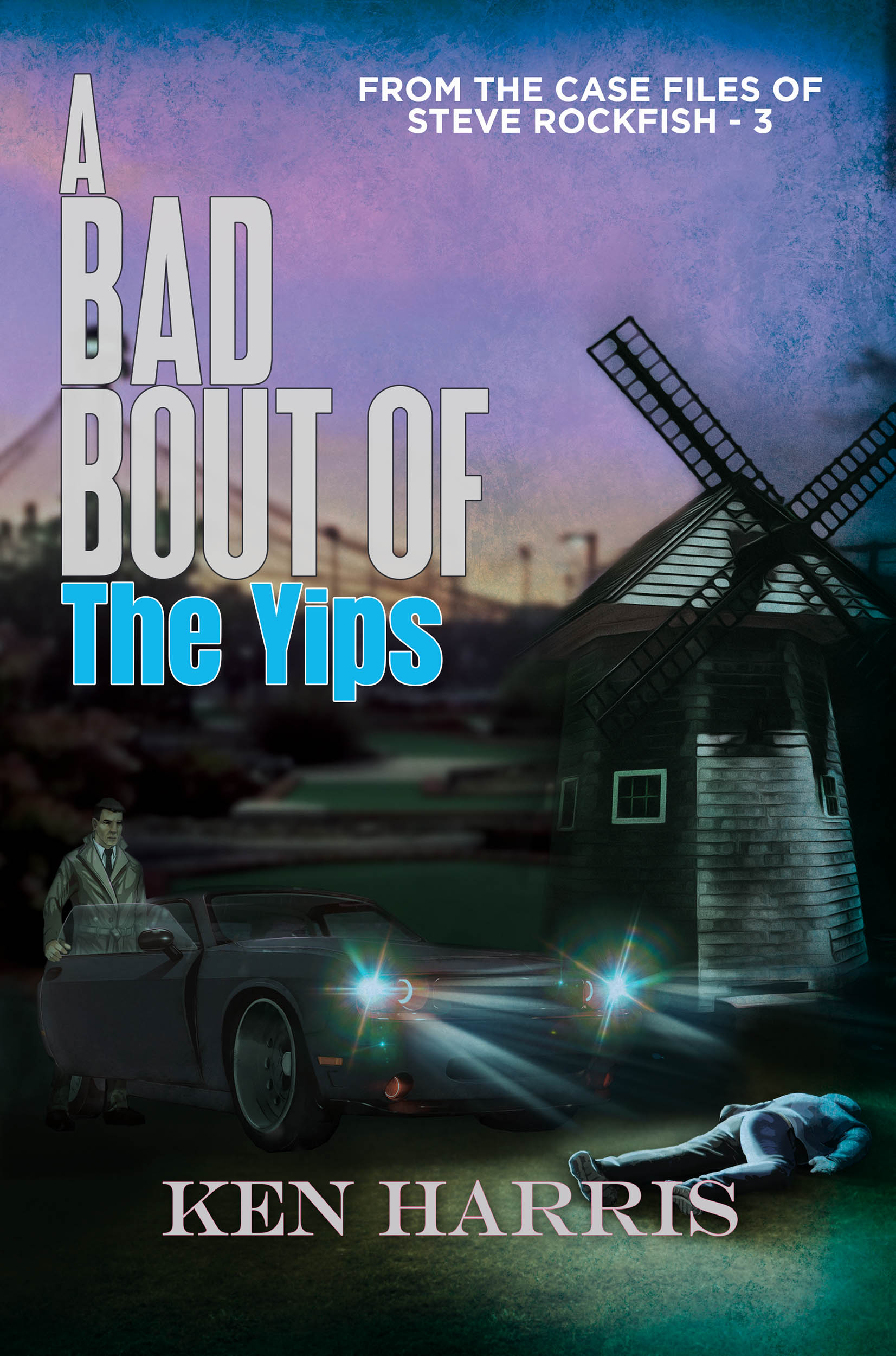 A Bad Bout of the Yips (EBook, 2023, Black Rose Writing)