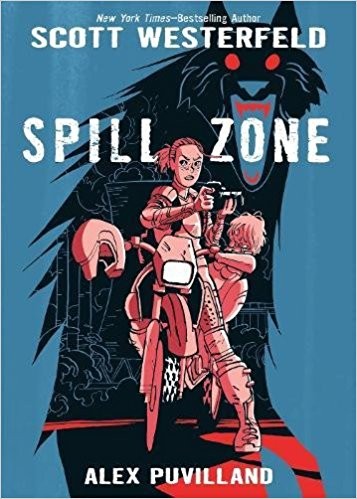 Spill Zone (Hardcover, 2017, First Second)