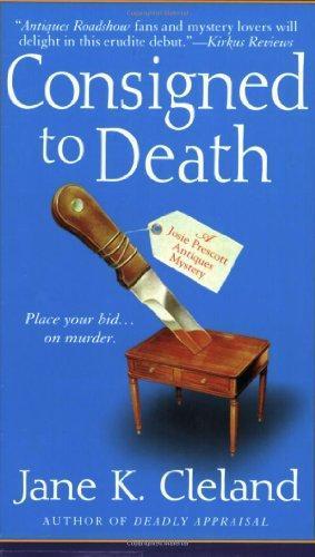 Consigned to Death (Josie Prescott Antiques Mystery #1) (2007)