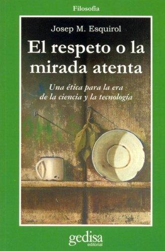 El Respeto O La Mirada Atenta (Filosofia) (Paperback, Spanish language, Gedisa Editorial)