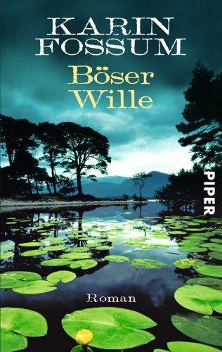 Böser Wille (Paperback, Deutsch language, 2017, Piper)