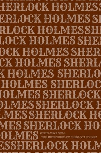 The Adventures of Sherlock Holmes (2018, CreateSpace Independent Publishing Platform)