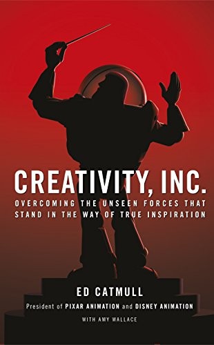 Creativity, Inc.: Overcoming the Unseen Forces That Stand in the Way of True Inspiration (2001, Bantam Press)