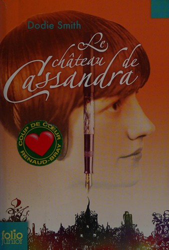 Le château de Cassandra (French language, 2009, Gallimard jeunesse)