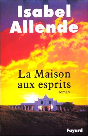 La Maison aux esprits (French language, 1994, Fayard)