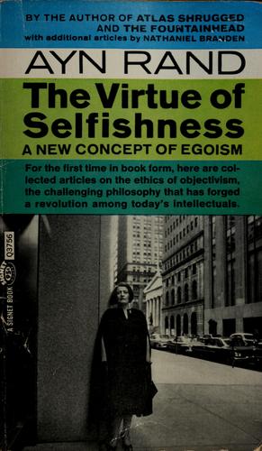 The virtue of selfishness (1964, New American Library)