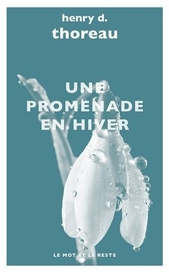 Une Promenade en Hiver (Paperback, french language, 2017, Le Mot et le reste)