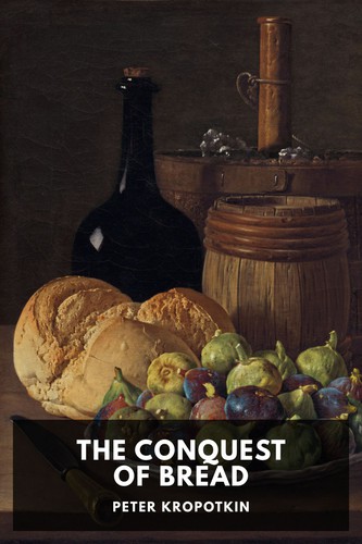 The Conquest of Bread (2021, Standard Ebooks)