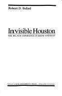 Invisible Houston: the Black Experience in Boom and Bust (1987)