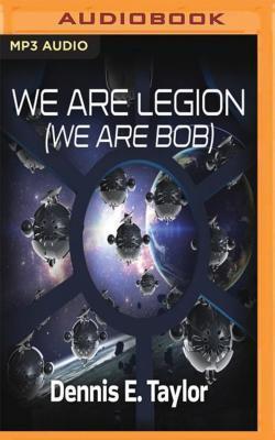 WE ARE LEGION (WE ARE BOB)   M (AudiobookFormat, 2016, Audible Studios on Brilliance, Audible Studios on Brilliance Audio)