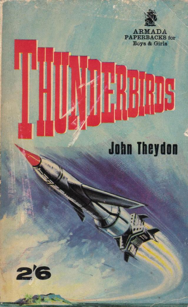 John Theydon: Thunderbirds (Paperback, 1990, Titan Books Ltd)