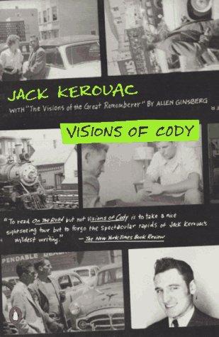 Visions of Cody (1993, Penguin Books)