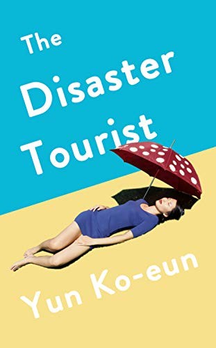 Disaster Tourist (Hardcover)