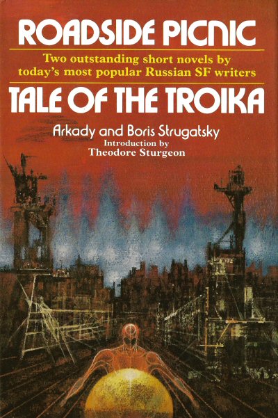 Boris Strugatsky, 斯特魯加茨基兄弟, Arkady Strugatsky, Boris Strugatsky: Roadside Picnic • Tale of the Troika (Hardcover, 1977, New York: Macmillan Publishing Company)