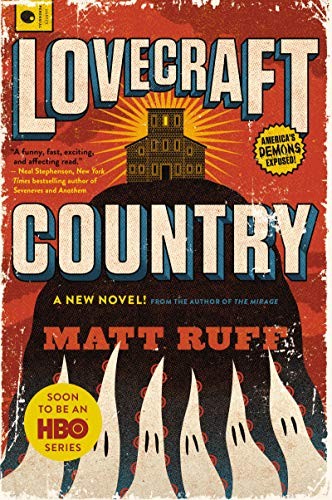 Lovecraft Country (2016, Harper Perennial)