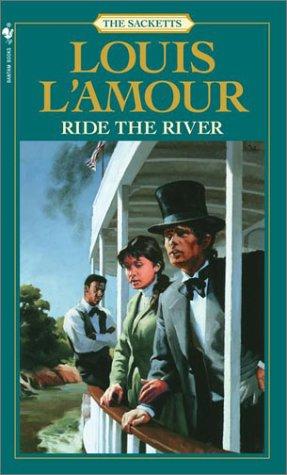 Ride the River (Paperback, 1983, Bantam)