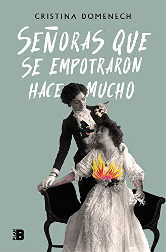 Señoras que se empotraron hace mucho (Paperback, Castellano language, Plan B)