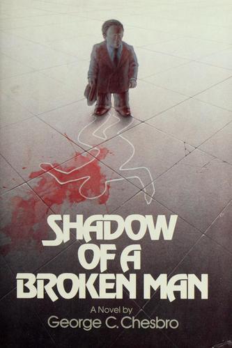 Shadow of a broken man (1977, Simon and Schuster)