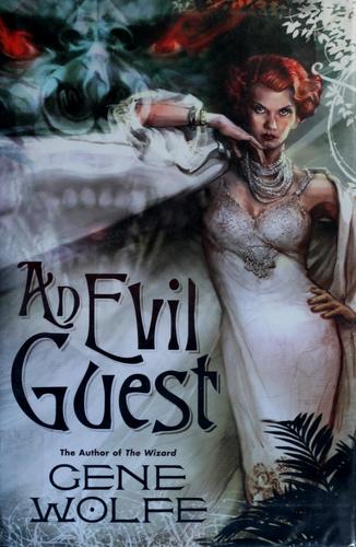 An Evil Guest (2008, Tor)