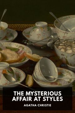 The Mysterious Affair at Styles (EBook, 2014, Standard Ebooks)