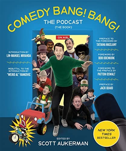 Comedy Bang! Bang! the Podcast (2023, Abrams, Inc.)