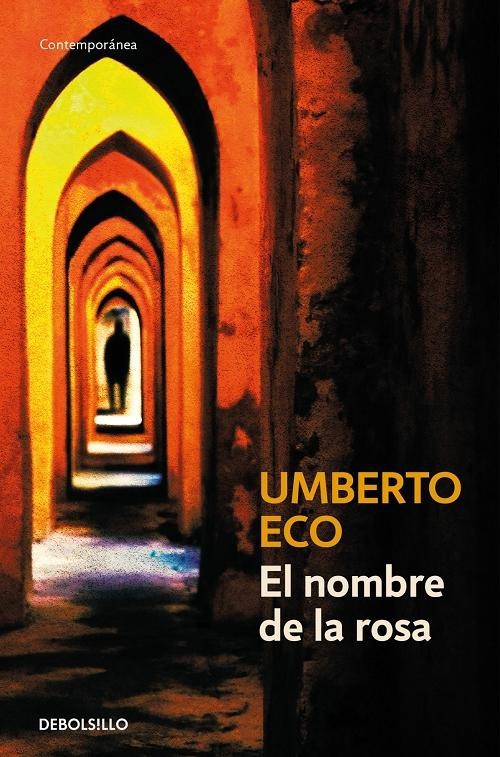 Umberto Eco: El Nombre de la Rosa (Paperback, Spanish language, 2004, Debolsillo)