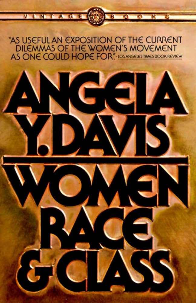 Women, Race & Class (1983, Vintage Books)