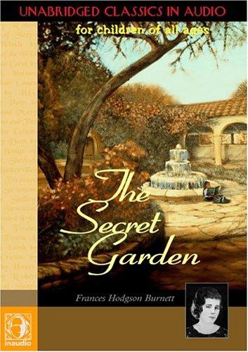 The Secret Garden (Children's Classics) (Children's Classics) (AudiobookFormat, 2002, In Audio)