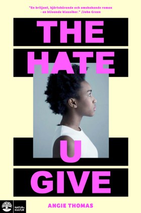 The Hate U Give (EBook, Swedish language, 2017, Natur & Kultur)