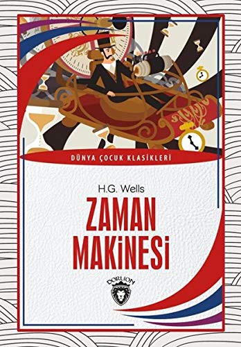 Zaman Makinesi (Paperback, 2020, Dorlion Yayinlari)