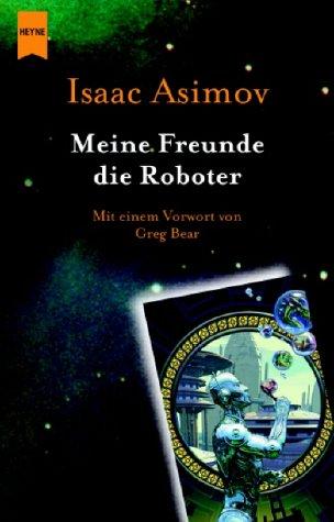 Meine Freunde, die Roboter (German language, 2004)