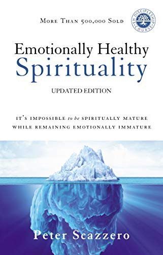 Emotionally Healthy Spirituality (Hardcover, 2017, Zondervan)