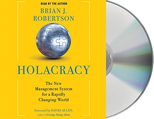 Holacracy (AudiobookFormat, 2015, Macmillan Audio)