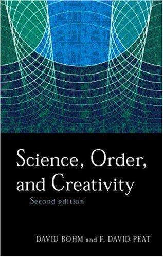 Science, order, and creativity (2000, Routledge)