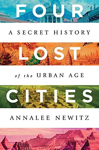 Four Lost Cities (2022, W. W. Norton & Company)