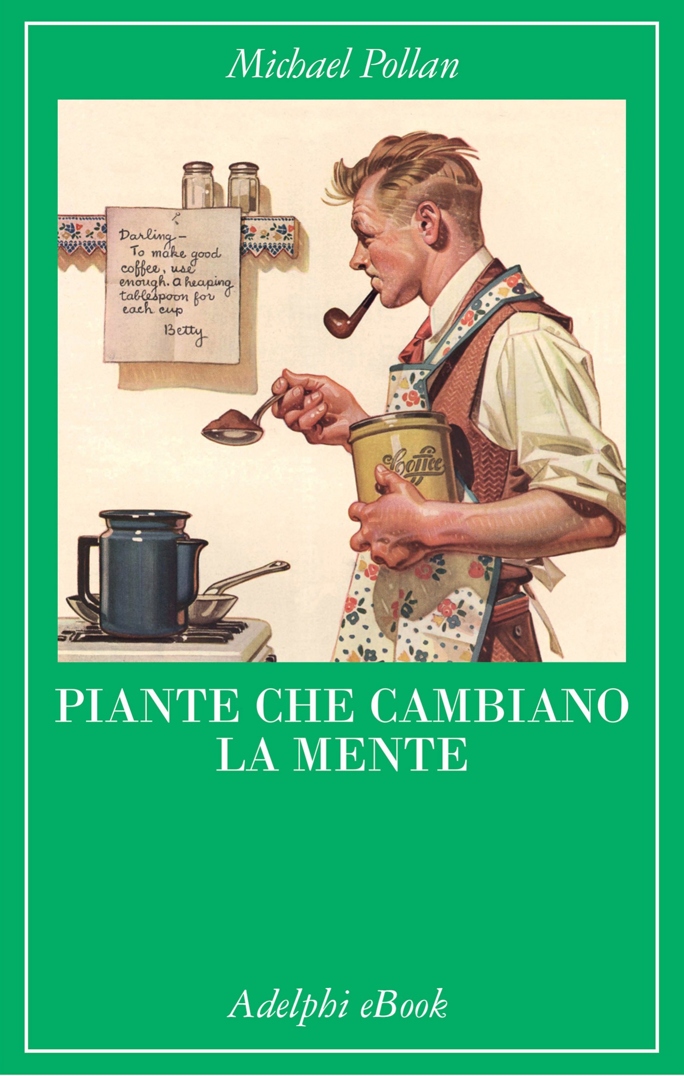 Piante che cambiano la mente (EBook, italiano language, Adelphi)