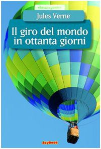 Il giro del mondo in ottanta giorni (Paperback, Italian language, 2008, JoyBook)