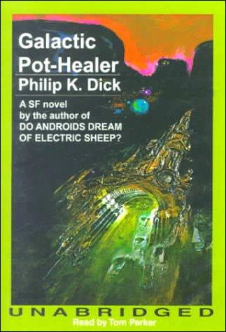 Galactic Pot-Healer (AudiobookFormat, 1998, Blackstone Audiobooks)